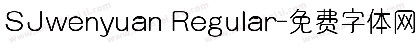 SJwenyuan Regular字体转换